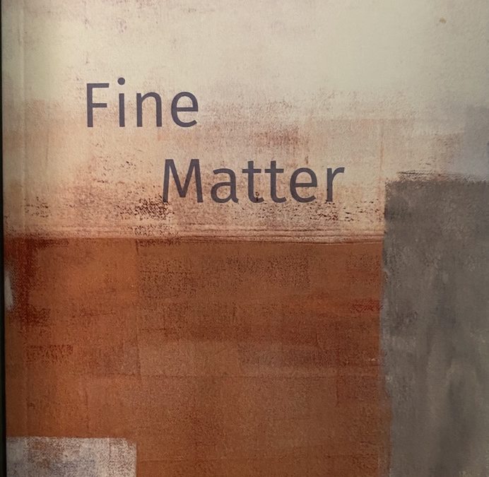 “Fine Matter” by Philip Thatcher
